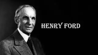 Best Henry Ford Quotes