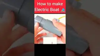ELECTRIC BOAT ⛵ Invention #scienceproject #experiment