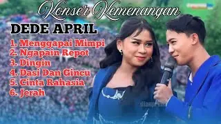 KONSER KEMENANGAN APRIL DA7 DAN ROBBY DA7 - MENGGAPAI MIMPI - CINTA RAHASIA - NGAPAIN REPOT