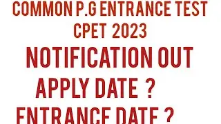Common P.G Entrance test ( CPET) 2023 Notification out Apply online