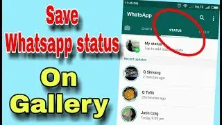 How To Save / Download Whatsapp Status Pictures Or Video, By AllwithG
