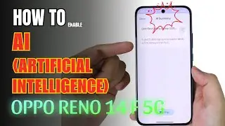 How to Enable and Use AI on OPPO Reno 14F 5G
