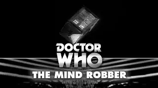 Doctor Who: The TARDIS Rebuilds - The Mind Robber