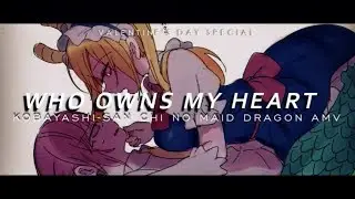 WHO OWNS MY HEART | Kobayashi-sanxTohru | HAPPY VALENTINE'S DAY