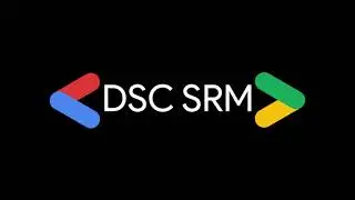 DSC Club Recruitement Teaser | SRM University | Rishi Kesavan