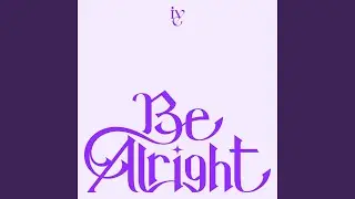 Be Alright