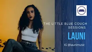 Little Blue Couch Sessions - LaUni