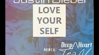 Deep/\Heart by Tep No - Love Yourself - Justin Bieber (SUMMER MIX 2017)