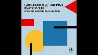 Tomy Wahl, Darksidevinyl - Plastic Face (Original Mix)