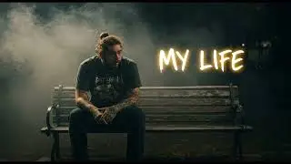 Post Malone - My Life | Extended Version