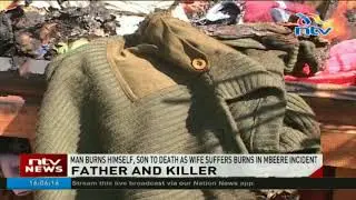 Man burns himself, son to death as wife suffers burns in Mbeere incident