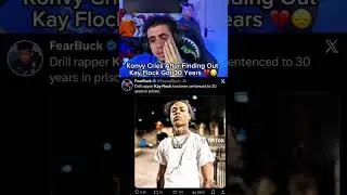 Konvy Cries After Finding Out Kay Flock Got 30 Years #kayflock  #freekayflock2025