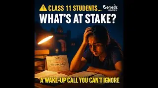 What&rsquo;s at Stake in Class 11? The Brutally Honest Session Every Student Needs to Hear