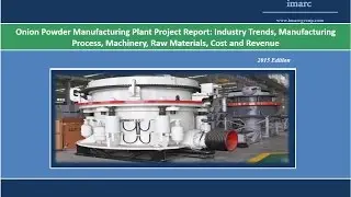 Onion Powder Manufacturing Plant Project Report