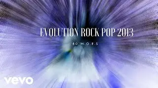 80 M.O.R.S - Evolution Rock Pop 2013