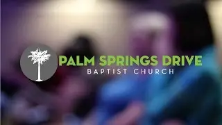 Palm Springs Drive Baptist Church