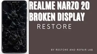 2021| Realme Narzo 20| Display Broken Repair And Restore| #realmedevices#subscribeyoutubechannel