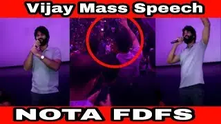 Exclusive:Vijay Devarakonda Mass Entry & Speech at Rohini Theatre NOTA FDFS