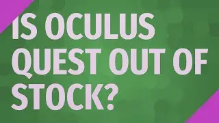 Is Oculus quest out of stock?