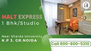 Halt Express near Sharda University at Knowledge park 3. Studio & 1 Bhk apartments.