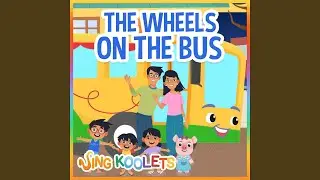 The Wheels On The Bus