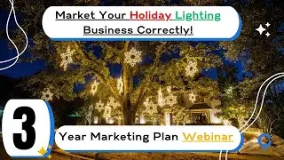 3-Year Plan to Market Your Christmas Light Business