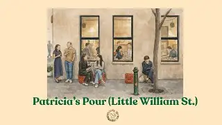 Patricia's Pour (Little William St)