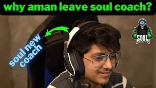 SOUL NEW COACH || AMAN LEAVE SOUL COACH || THUG ON SOUL BlEEDBLUE