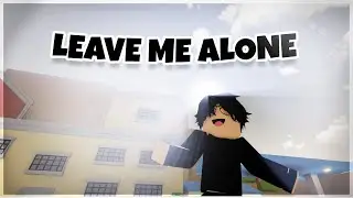 Da Hood Montage - Leave Me Alone