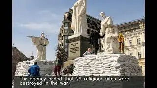 Churches, historical sites, museums damaged by war in Ukraine: UN
