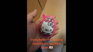 Trying hello kitty mistery surprise joy egg from Japan 🇯🇵 (mold?) #japan #hellokitty #mistery #mold