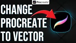 How To Change Procreate To Vector (How To Vectorize Your Procreate Drawings)