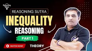 🔍 Inequality Reasoning | Full Concept + Tricks | Part 1 | Reasoning Sutra