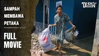 SAMPAH MEMBAWA PETAKA FULL MOVIE - Dhot Design X Warintil Official 