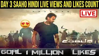 Day 3 SAAHO Hindi Trailer LIVE Views And Like Count || Prabhas || Saaho || #BSTV
