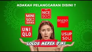 UNIQLO, MINISO, NICESO, USUPSO LOGONYA SAMA TAPI LOLOS DI DJKI