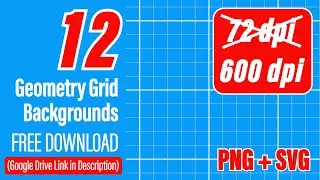 12 Essential Geometry Grid Backgrounds 600 dpi PNG+SVG Free Download (No Copyright) #background