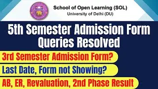 DU SOL 5th Semester Admission Form Queries Resolved | 3rd Semester Admission Form? | SOL Reporter.