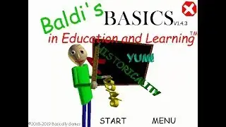 Baldi's Basics In Education And Learning Gameplay In Reverse