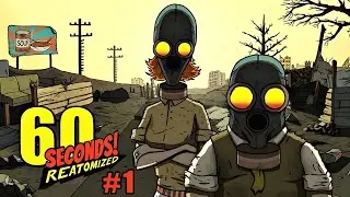 BACK TO THE SHELTER | 60 Seconds! Reatomized #1 [TSAR BOMBA] - NO COMMENTARY