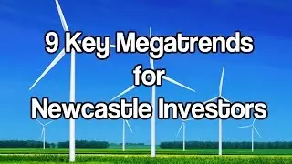 9 Key Megatrends for Newcastle Investors - Financial Advice Newcastle 2016