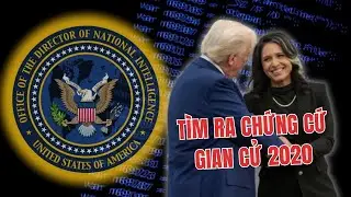 #2695 26AUG25 | DNI TULSI Đ&Atilde; T&Igrave;M RA CHỨNG CỨ GIAN CỬ 2020!