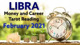 Libra 💰 February 2021 Money and Career Tarot Reading | Libra Career Reading | Libra Money Reading
