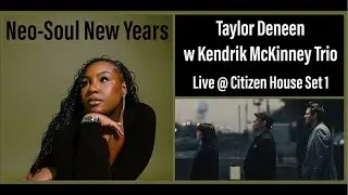 Neo-Soul New Years | Taylor Deneen w Kendrik McKinney Trio | Livestream Set 1