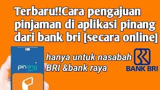 terbaru!!cara pengajuan pinjaman di aplikasi pinang dari bank bri[secara online]@azza Tutorial
