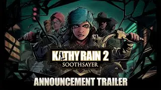 Kathy Rain 2: Soothsayer | Announcement Trailer
