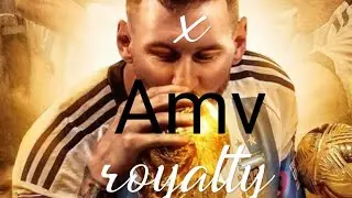 Messi x Royalty [AMV]world cup chase 