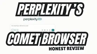 Is Perplexity's Comet Browser GOOD? Review.