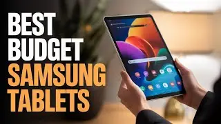 Best Budget Samsung Tablets 2025 &ndash; Top 3 Picks for Performance & Value