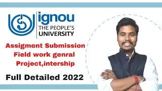 IGNOU Full Detailed Video For Assignment | Project/Dissertation | Field Work Journal | Internship
